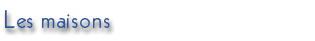 maisons