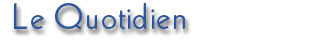 Le quotidien